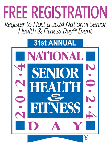 National Senior Health & Fitness Day® FREE Event Registration